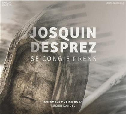 Josquin Desprez (1440-1521), Lucien Kandel & Ensemble Musica Nova - Se Congie Prens