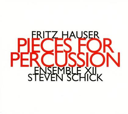 Fritz Hauser - Pieces For Percussion