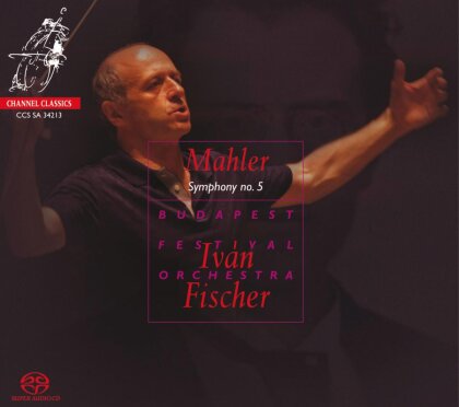 Gustav Mahler (1860-1911), Ivan Fischer & Budapest Festival Orchestra - Sinfonie Nr5 (Hybrid SACD)