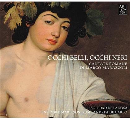 Mare Nostrum, Soledad de la Rosa & Marco Marazzoli (1608?-1662) - Occhi Belli, Occhi Neri - Cantate Romane
