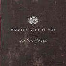 Modern Life Is War - My Love My Way (Colored, LP)