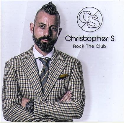 Christopher S - Rock The Club
