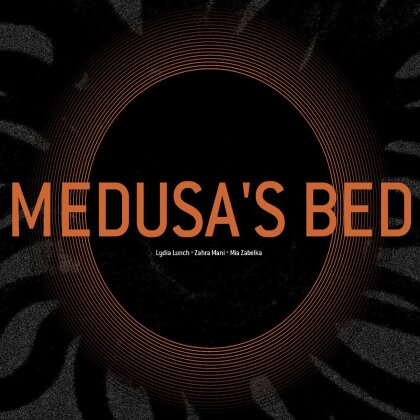 Mia Zabelka & Zahra Mani - Medusa's Bed