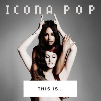 Icona Pop - This Is (LP + Digital Copy)