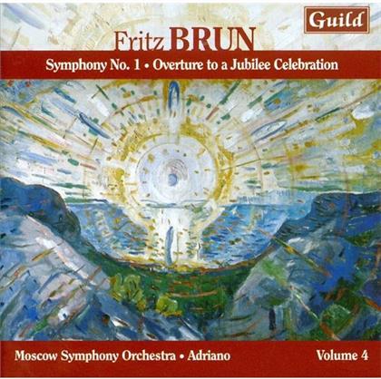 Adriano, Fritz Brun & Moscow Symphony Orchestra - Symphony No.1 & Overture Jubilee Celebration