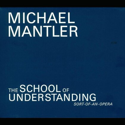 Jack Bruce, Mona Larsen, Susi Hyldgaard & Michael Mantler - School Of Understanding (Sort-Of-An-Opera) (2 CDs)