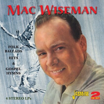 Mac Wiseman - Folk Ballads, Hits & Gospel Hymns (2 CDs)