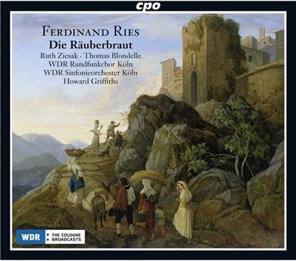 Ruth Ziesak, Julia Borchert, Thomas Blondelle & Ferdinand Ries - Die Raeuberbraut (2 CDs)