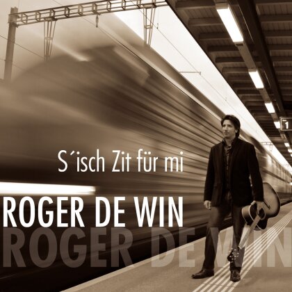 Roger De Win - S'isch Zit Für Mi