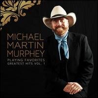 Michael Martin Murphey - Playing Favorites