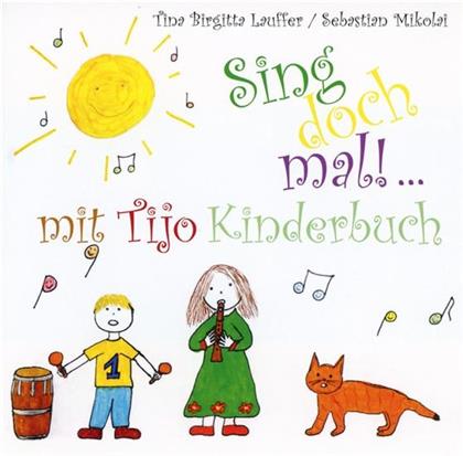 Tina Birgitta Lauffer & Sebastian Mikolai - Sing Doch Mal!