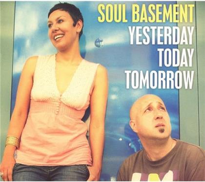 Soul Basement - Yesterday,Today,Tomorrow
