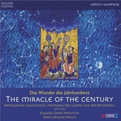 Ensemble Ordo Virtutum, Hermann der Lahme von der Reichenau & Stefan Johannes Morent - The Miracle Of The Century - Das Wunder des Jahrhunderts