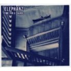 Elephanz - Time For A Change