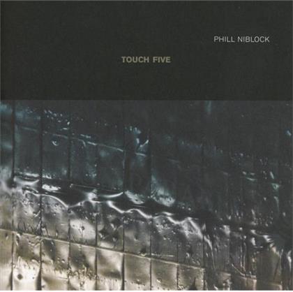 Phill Niblock - Touch Five (2 CDs)