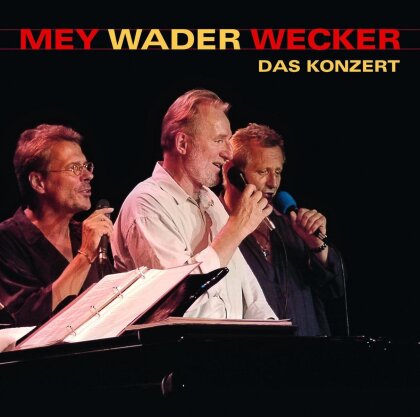 Reinhard Mey, Hannes Wader & Konstantin Wecker - Das Konzert (2 CDs)