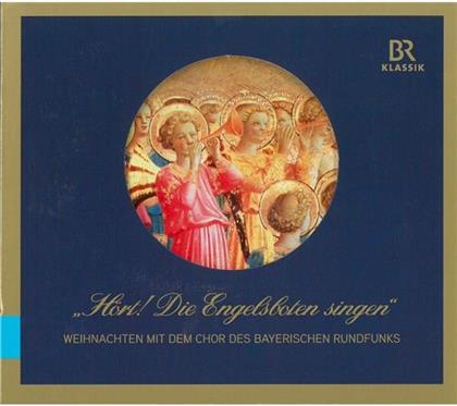 Chor des Bayerischen Rundfunks - Hört Die Engelsboten - Diverse Weihnacht