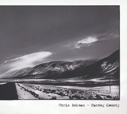 Chris Eckman (Walkabouts) - Harney Country