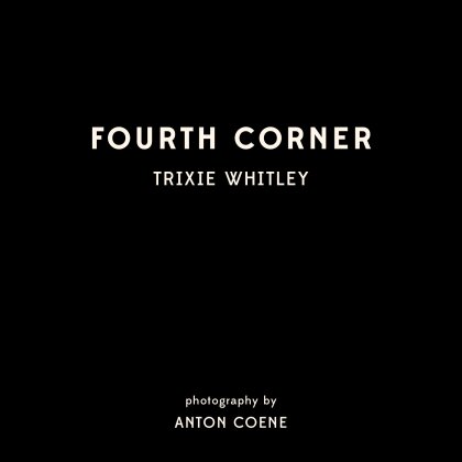Trixie Whitley - Fourth Corner (Deluxe Limited Edition, 2 CDs)