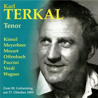 Wilhelm Kienzl (1857-1941), Giacomo Meyerbeer (1791-1864), Wolfgang Amadeus Mozart (1756-1791), Jacques Offenbach (1819-1880), … - Arien + Szenen Aus Opern - Zum 90. Geburtstag am 17. Oktober 2009