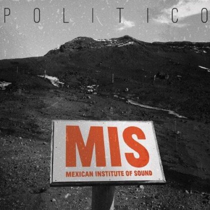 Mexican Institute Of Sound - Politico (LP)