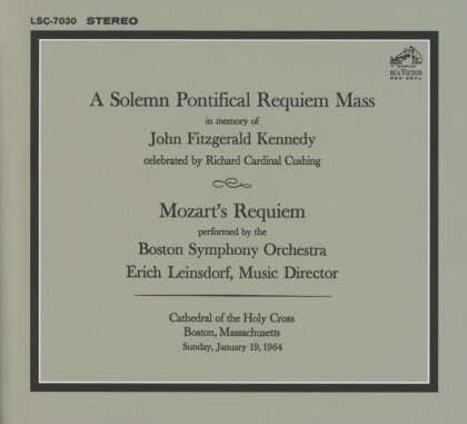 Wolfgang Amadeus Mozart (1756-1791), Erich Leinsdorf & Boston Symphony Orchestra - Requiem - A Solemn Pontifical Requiem Mass in Memory of John Fitzgerald Kennedy (2 CDs)