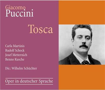 Carla Martinis, Rudolf Schock, Josef Metternich, Benno Kusche, … - Tosca in deutscher Sprache (2 CDs)