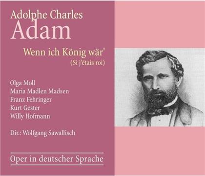 Olga Moll, Maria Madlen Madsen, Franz Fehringer, Kurt Gester, Adolphe Charles Adam, … - Si J'etais Roi (2 CDs)
