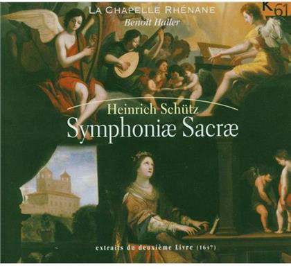 La Chapelle Rhenane, Heinrich Schütz (1585-1672), La Chapelle Rhenane & Benoit Haller - Symphoniae Sacrae