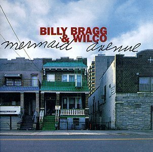 Billy Bragg & Wilco - Mermaid Avenue (LP)