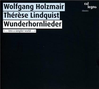 Therese Lindquist - Wunderhornlieder