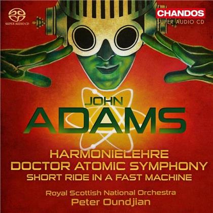 John Adams (1735-1826), Peter Oundjian & The Royal Scottish National Orchestra - Harmonielehre / Doctor Atomic Symphony / Short Ride in a Fast Machine (SACD)
