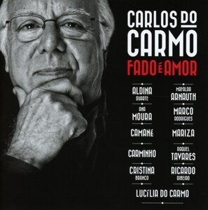Carlos Do Carmo - Duets Album - Fado E Amor