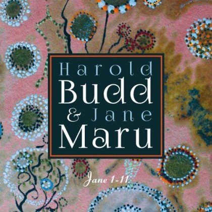 Harold Budd & Jane Maru - Jane 1-11 (CD + DVD)