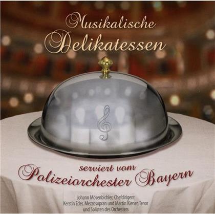 Bayern Polizeiorchester - Musikalische Delikatessen