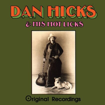 Dan Hicks & His Hot Lick - Original Recordings