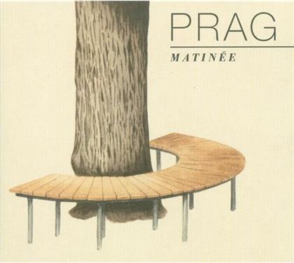 PRAG - Matinée