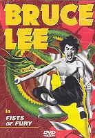 Bruce Lee: - Fists of Fury (1971)