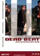 Dead beat - Denn sie kennen keine Gnade