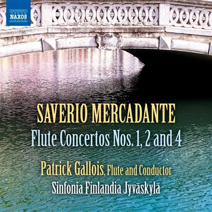 Saverio Mercadante (1795-1870), Patrick Gallois, Patrick Gallois & Sinfonia Finlandia Jyväskylä - Flötenkonzerte 1,2,4 - Flute Concertos Nos 1,2 and 4