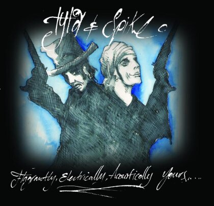 Tyla & Spike - Flagrantly, Electrically, Acoustically Yours (2 CDs)