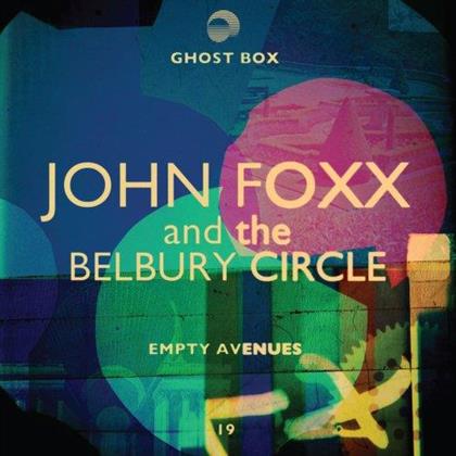 John Foxx & Belbury Circle - Empty Avenues