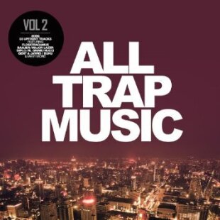All Trap Music - Vol. 2 (2 CDs)