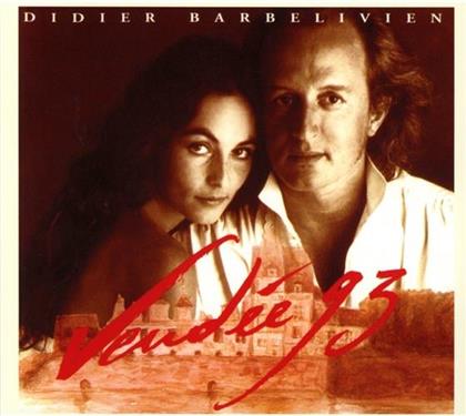 Didier Barbelivien - Vendée 93 (2013 Version, CD + DVD)