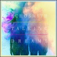 Echosmith - Talking Dreams - & Bonus (Japan Edition)
