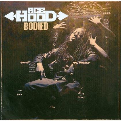 Ace Hood - Bodied