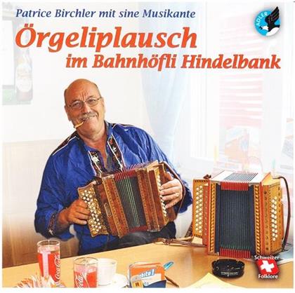 Patrice Birchler m. Musikante - Örgeliplausch Im Bahnhöfli ...