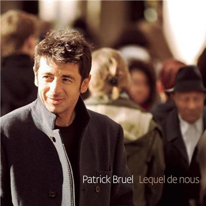 Patrick Bruel - Lequel De Nous (Edition Spéciale)