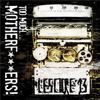 Lescure 13 - Too Much ... Motherf***Ers (2 CDs)