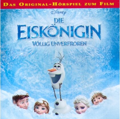 Die Eiskönigin - Völlig Unverfroren - Hörspiel - Disney